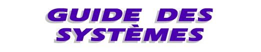 Guide des Systèmes